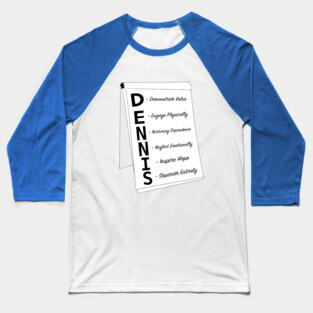 The D.E.N.N.I.S System Baseball T-Shirt