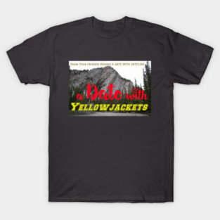 A Date with Yellowjackets T-Shirt