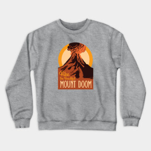 Hike the Beautiful Mount Doom • Lord of the Rings • National Parks Crewneck Sweatshirt