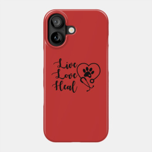 Live, Love, Heal Veterinary Medicine Phone Case