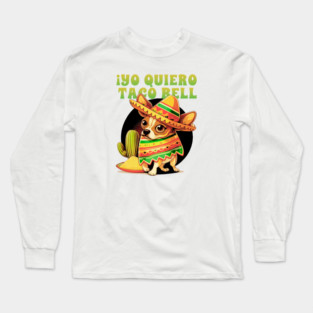 yo quiero taco bell Long Sleeve T-Shirt