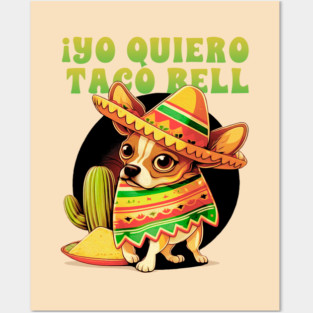 yo quiero taco bell Posters and Art