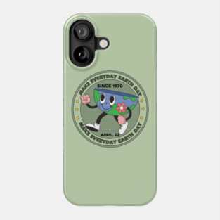 Make Everyday Earth Day Phone Case