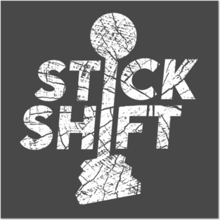 Stick Shift Posters and Art