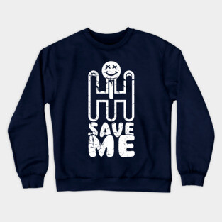Save Me Crewneck Sweatshirt