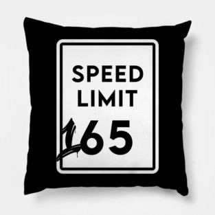 Speed Limit 165 Pillow