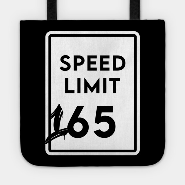 Speed Limit 165 Tote by enrynz