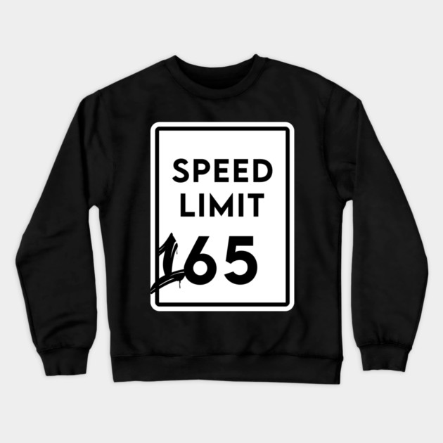 Speed Limit 165 Crewneck Sweatshirt by enrynz