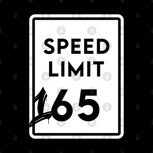 Speed Limit 165 by enrynz