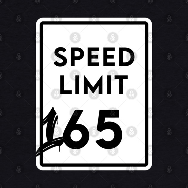 Speed Limit 165 by enrynz