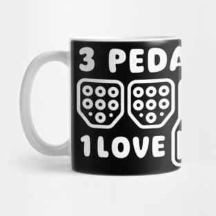 3 Pedals 1 Love Mug