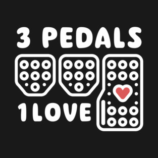 3 Pedals 1 Love T-Shirt