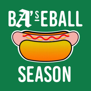 Baseball Season - Hotdog (white) T-Shirt