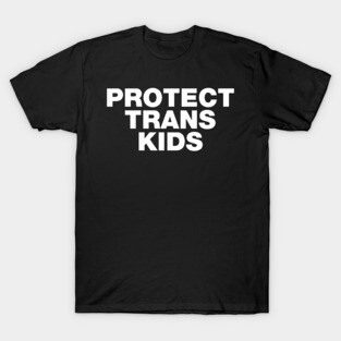 Protect Trans Kids T-Shirt
