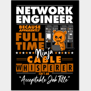 Network Engineer Ninja Cable Whisperer Funny Posters and Art