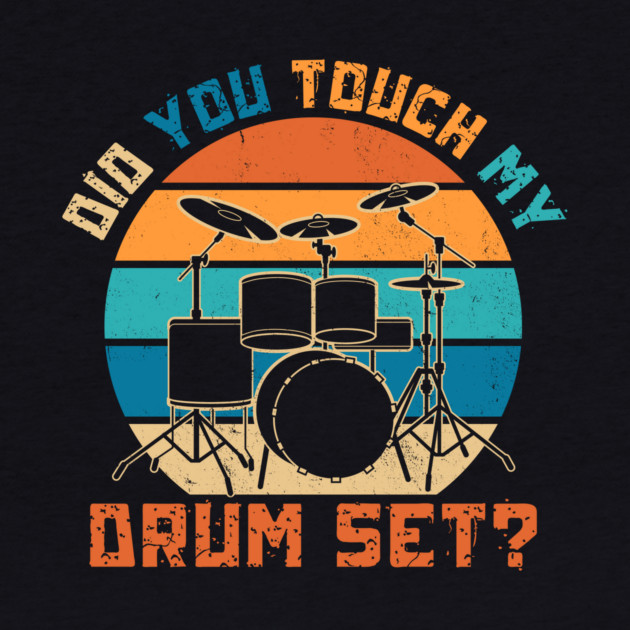 Did You Touch My Drum Set by The WYLD Tribe
