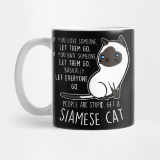 Siamese Cat Let Them Go Mug