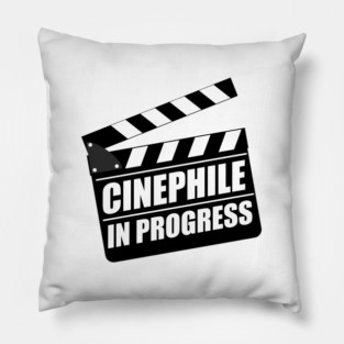 Cinephile In Progress Pillow