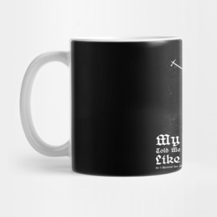 My Girlfriend Told Me That I Should Treat Her Like A Princess. So I Married Her Off To A Stranger To Strengthen The Alliance With France. Mug