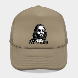 Christian, I'll Be Back, Jesus Saying, Motivational Hat