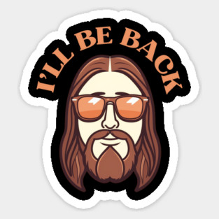 Christian, I'll Be Back, Jesus Saying, Motivational Sticker