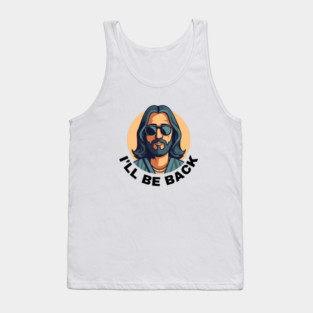 Christian, I'll Be Back, Jesus Saying, Motivational Tank Top