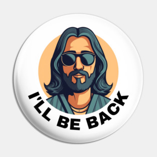 Christian, I'll Be Back, Jesus Saying, Motivational Pin