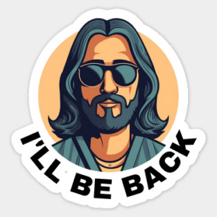 Christian, I'll Be Back, Jesus Saying, Motivational Sticker