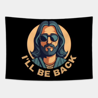 Christian, I'll Be Back, Jesus Saying, Motivational Tapestry