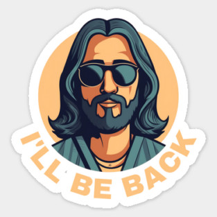 Christian, I'll Be Back, Jesus Saying, Motivational Sticker