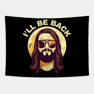 Christian, I'll Be Back, Jesus Saying, Motivational Tapestry