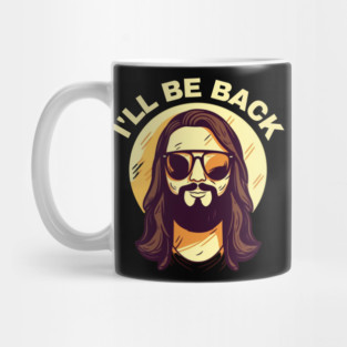 Christian, I'll Be Back, Jesus Saying, Motivational Mug