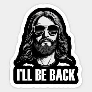 Christian, I'll Be Back, Jesus Saying, Motivational Sticker