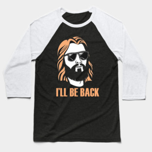 Christian, I'll Be Back, Jesus Saying, Motivational Baseball T-Shirt