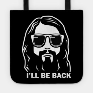 Christian, I'll Be Back, Jesus Saying, Motivational Tote