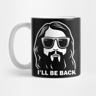 Christian, I'll Be Back, Jesus Saying, Motivational Mug