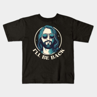 Christian, I'll Be Back, Jesus Saying, Motivational Kids T-Shirt