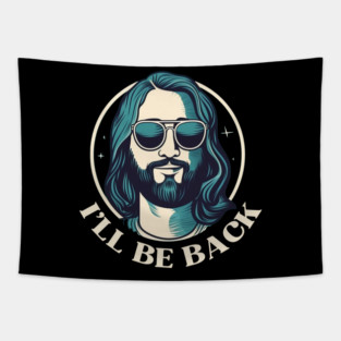 Christian, I'll Be Back, Jesus Saying, Motivational Tapestry