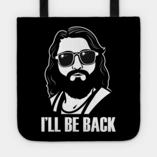 Christian, I'll Be Back, Jesus Saying, Motivational Tote