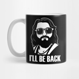 Christian, I'll Be Back, Jesus Saying, Motivational Mug