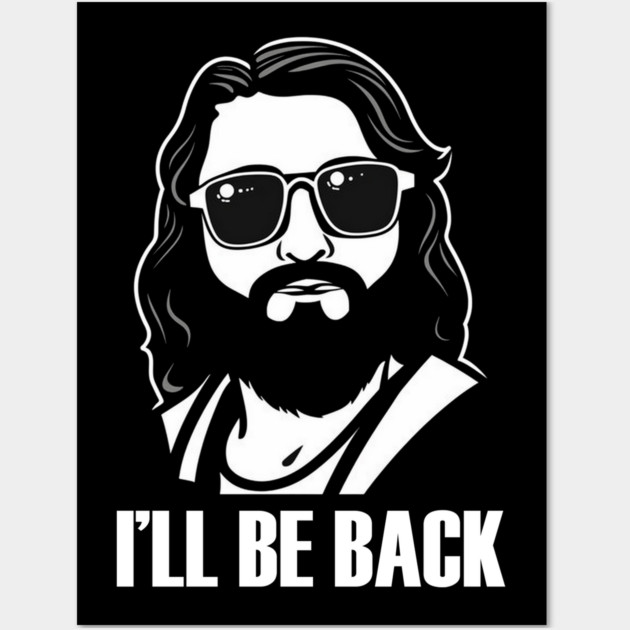 Christian, I'll Be Back, Jesus Saying, Motivational Wall Art by logiamerch