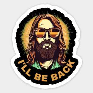 Christian, I'll Be Back, Jesus Saying, Motivational Sticker