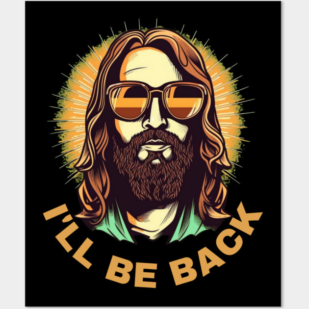 Christian, I'll Be Back, Jesus Saying, Motivational Wall Art by logiamerch
