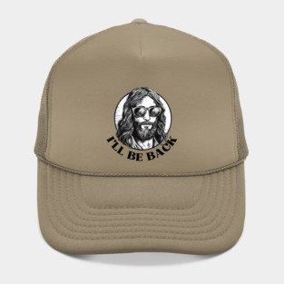 Christian, I'll Be Back, Jesus Saying, Motivational Hat