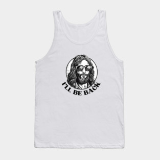 Christian, I'll Be Back, Jesus Saying, Motivational Tank Top