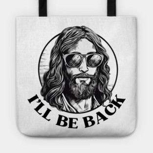 Christian, I'll Be Back, Jesus Saying, Motivational Tote