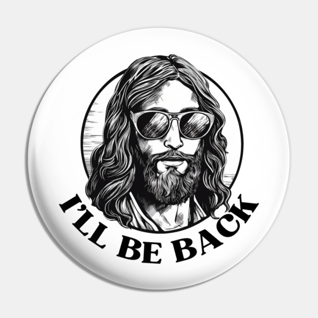 Christian, I'll Be Back, Jesus Saying, Motivational Pin by logiamerch