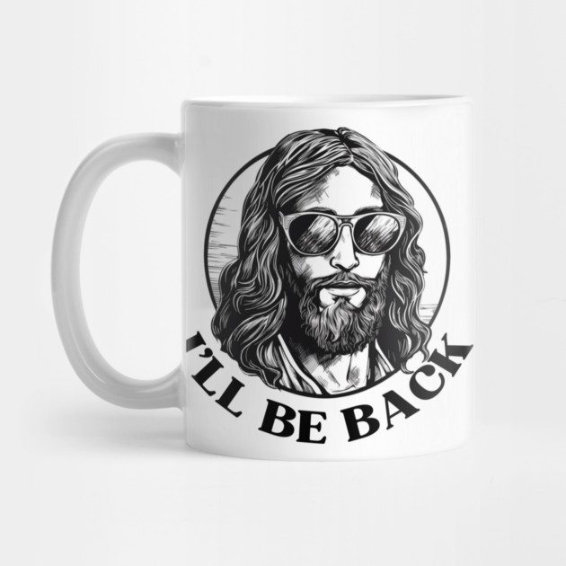 Christian, I'll Be Back, Jesus Saying, Motivational by logiamerch