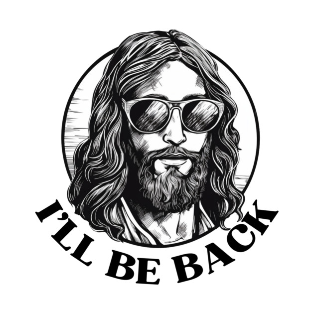 Christian, I'll Be Back, Jesus Saying, Motivational by logiamerch