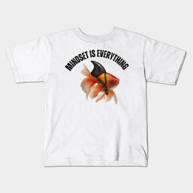 Mindset Motivational quote Cute Goldfish Shark Kids T-Shirt by logiamerch